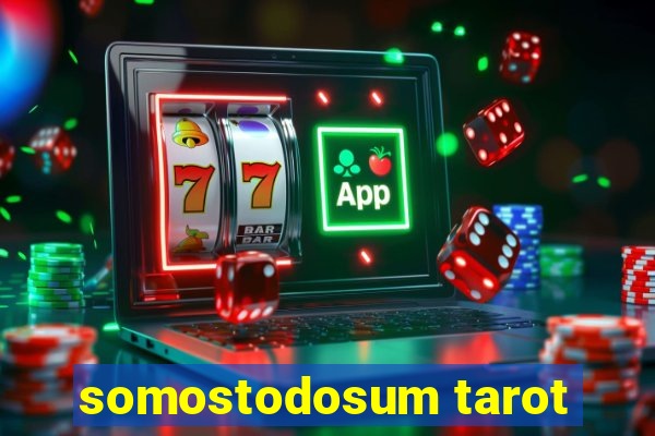 somostodosum tarot